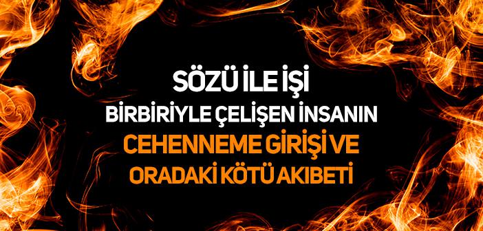 “Kıyamet Günü Bir Adam Getirilir ve Cehennem Ateşine Atılır” Hadisi