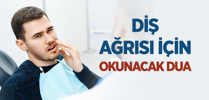 Diş Ağrısı İçin Okunacak Dua
