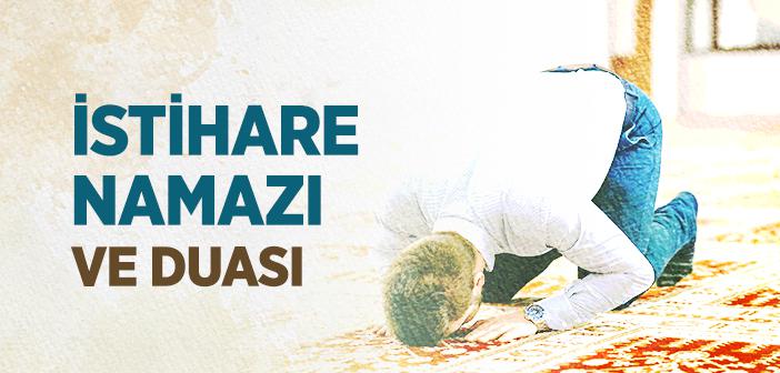 İstihare Namazı ve Duası