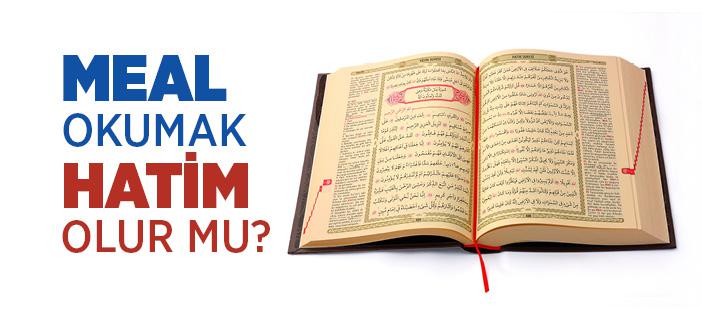 Meal Okumak Hatim Olur mu?