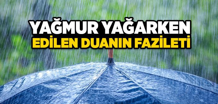 Yağmur Yağarken Dua Kabul Olur mu?
