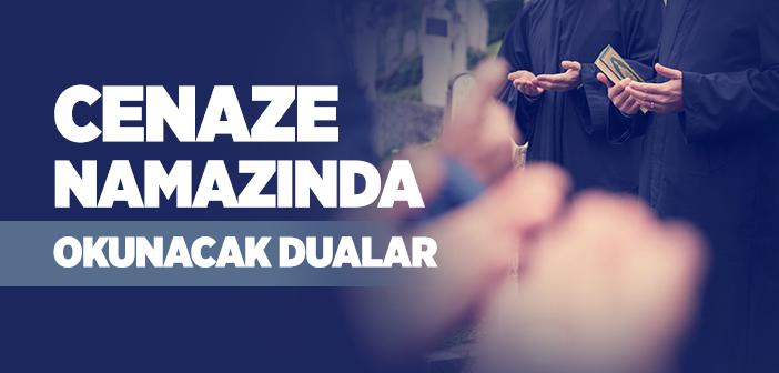 Cenaze Namazında Okunacak Dualar