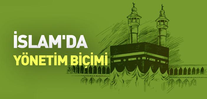 İslam'da Yönetim Biçimi