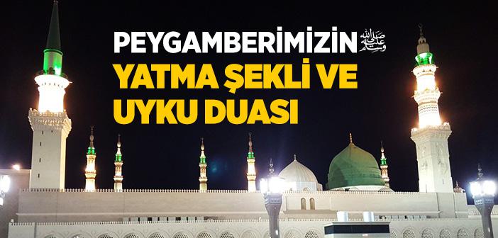 Peygamber Efendimiz Nasıl Uyurdu?