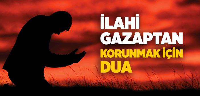 Allah’ın Gazabından Korunmak İçin Okunacak Dua