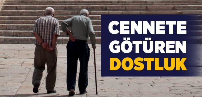 En Hayırlı ve Faziletli Dostluk