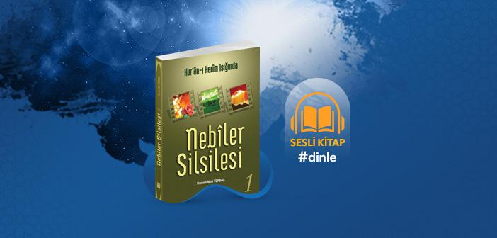 Hz. İdris'in (a.s.) Hayatı Dinle
