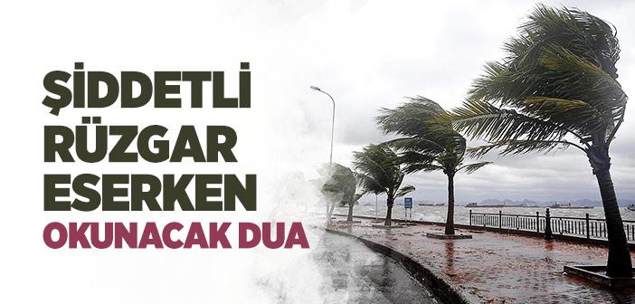 Rüzgar Eserken Okunacak Dua