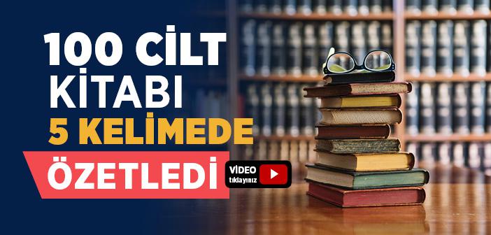 100 Cilt Kitabı 5 Kelimede Özetledi