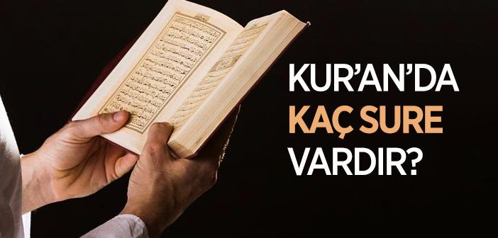 Kur’an’da Kaç Sure Vardır?