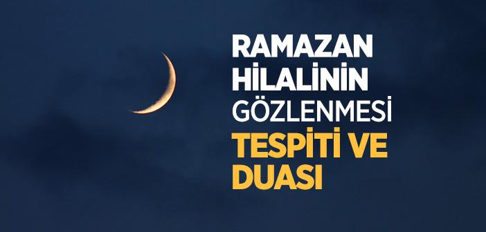 Oruca Başlamak İçin Ramazan Hilalinin Görülmesi Şart mıdır?
