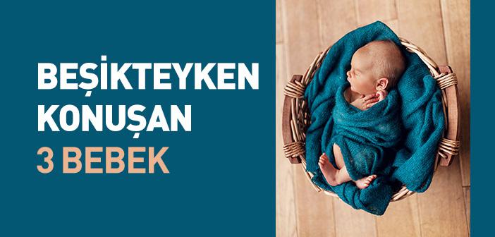 “Beşikteyken Konuşan Üç Kişi” Hadisi