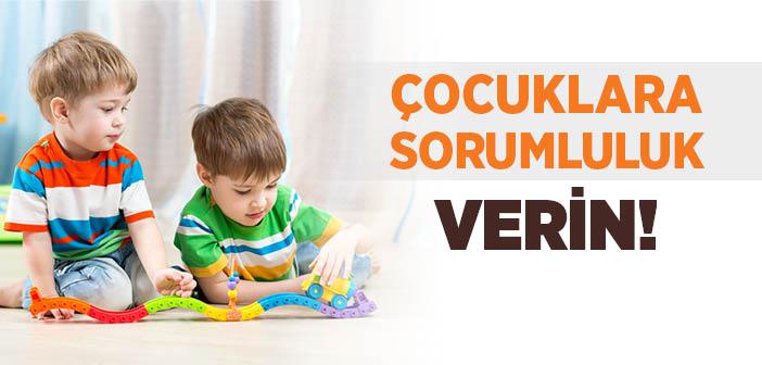 Çocuğa Sorumluluk Duygusu Nasıl Kazandırılır?