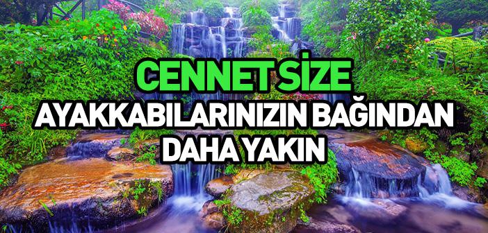 “Cennet Size Ayakkabılarınızın Bağından Daha Yakındır. Cehennem de Öyledir” Hadisi