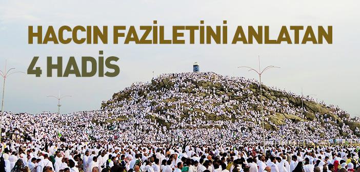 Haccın Fazileti ile İlgili Hadisler
