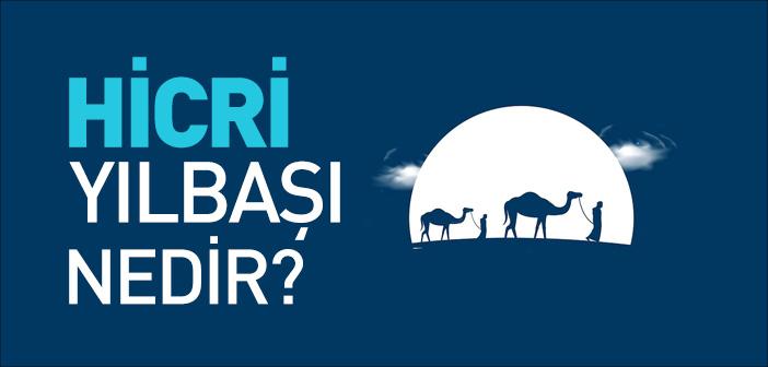 Hicri Yılbaşı Nedir?