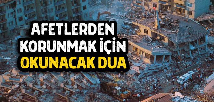Afetlerden Korunmak İçin Okunacak Dua