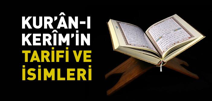 Kuran’ı Kerim’in Tarifi ve İsimleri