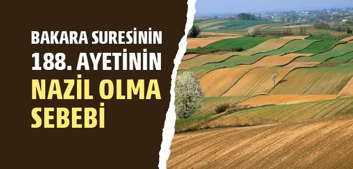 Bakara Suresinin 188. Ayeti Nasıl Nazil Oldu?