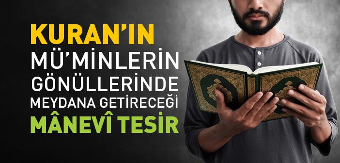 Kurân’ın Gönüllere Tesiri
