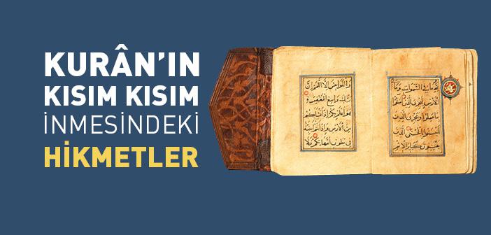 Kuran'ın Parça Parça İndirilmesinin Sebebi