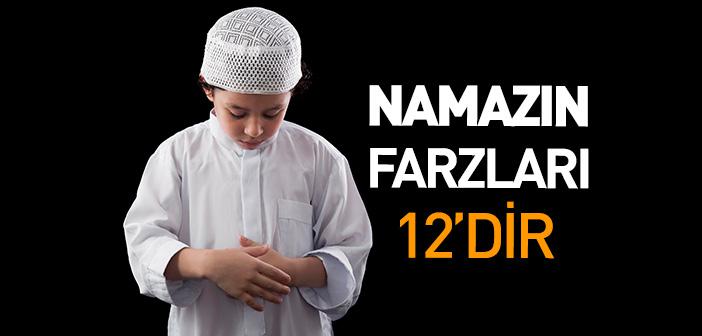 Namazın Farzları 12’dir