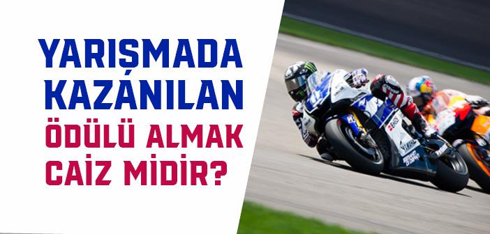 Yarışmalarda Kazanılan Ödülü Almak Caiz midir?