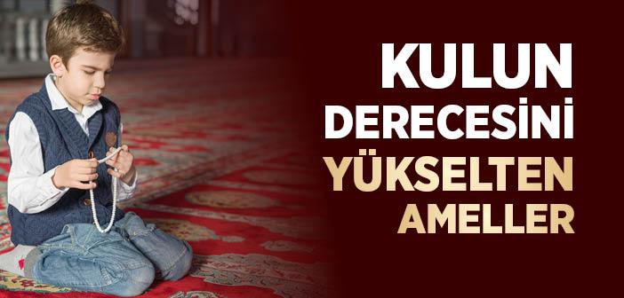 “Allah’ın Hataları Bağışlamasına Ve Dereceleri Yükseltmesine Vesile Olan İyilik Ve Hayırları Size Açıklayayım mı?” Hadisi