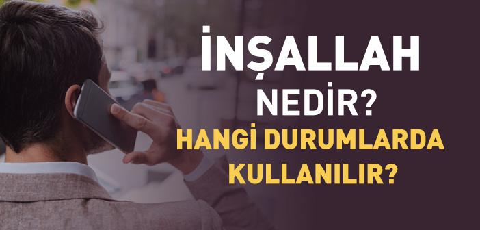İnşallah Ne Demek?