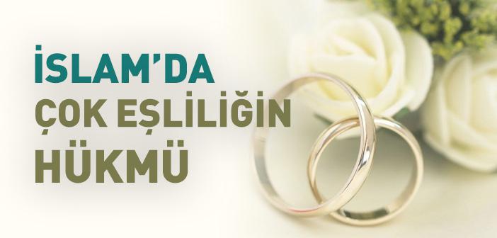 İslam’da Çok Evliliğin Hükmü