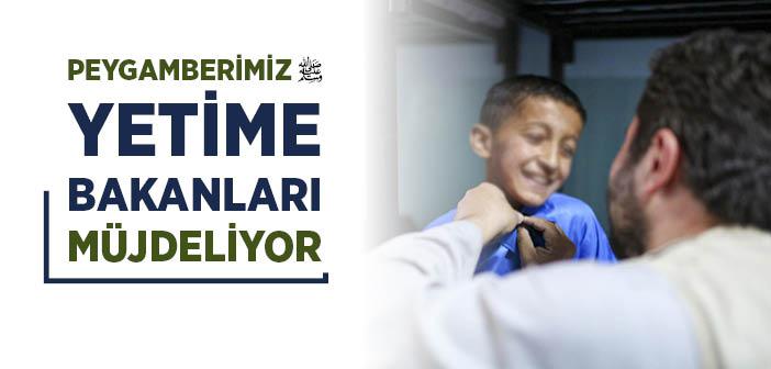 Yetime Bakmanın Mükafatı