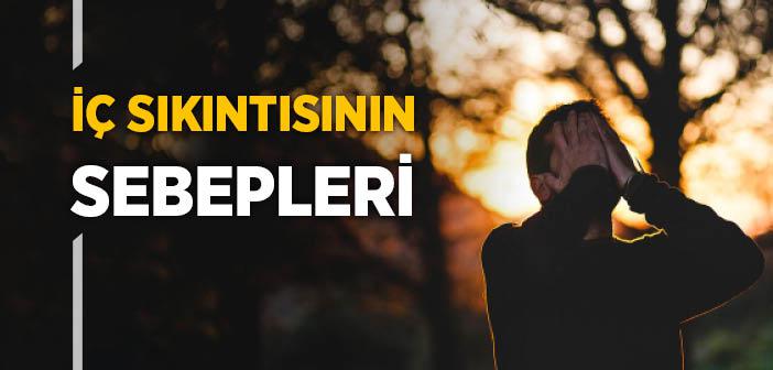 İç Sıkıntısının Sebepleri