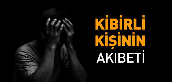 Kibirli Kişinin Akıbeti