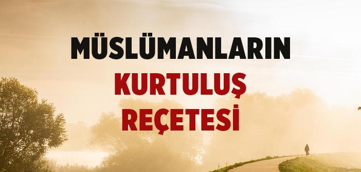 Müslümanların Kurtuluş Reçetesi