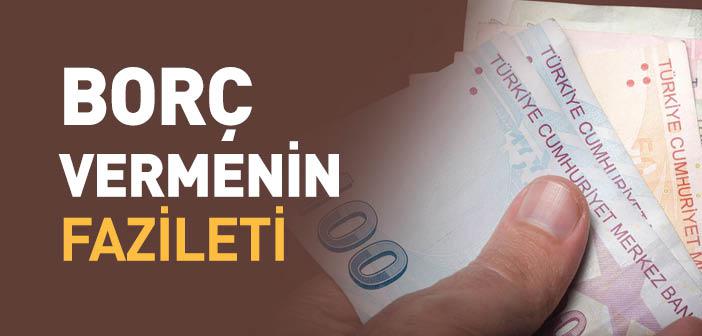 Borç Vermenin Fazileti ile İlgili Ayetler