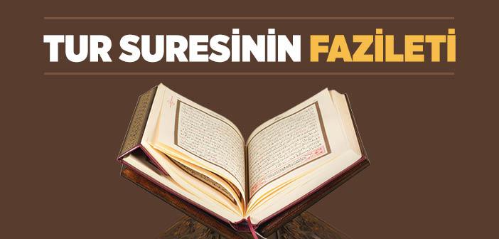 Tur Suresinin Fazileti
