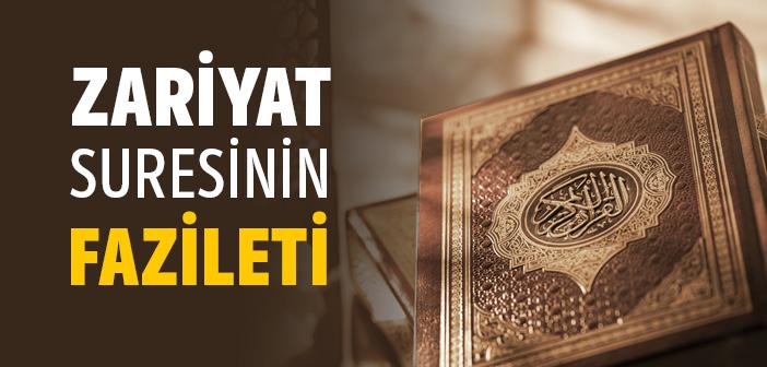 Zariyat Suresinin Fazileti