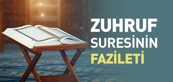 Zuhruf Suresinin Fazileti