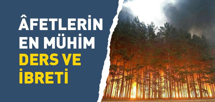 Âfetlerin En Mühim Ders ve İbreti