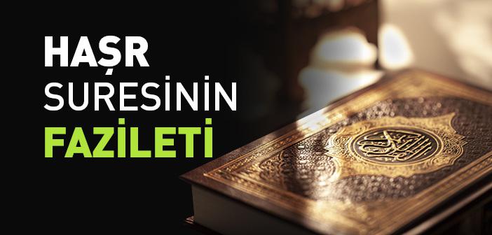 Haşr Suresinin Fazileti