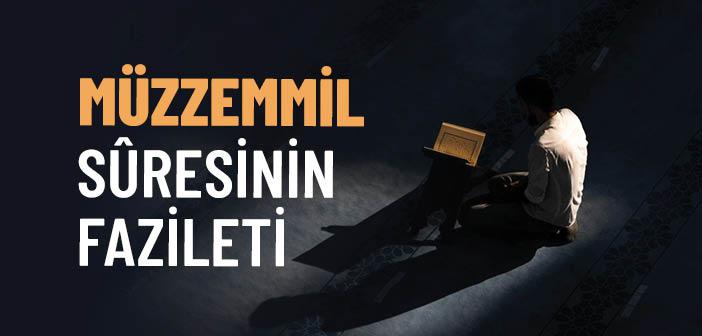 Müzzemmil Suresinin Fazileti