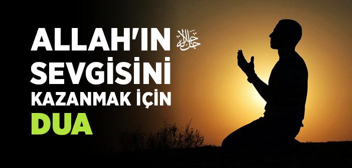 Allah'ın Sevgisini Kazanmak İçin Dua
