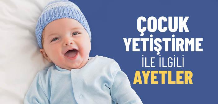 Çocuk Yetiştirme ile İlgili Ayetler