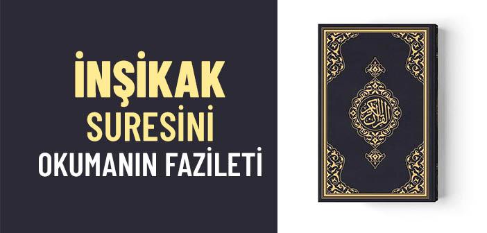 İnşikak Suresinin Fazileti