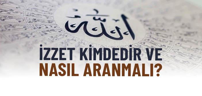 İzzet Kimdedir?