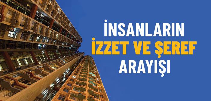 İzzet ve Şeref Nerede ve Nasıl Aranmalı?