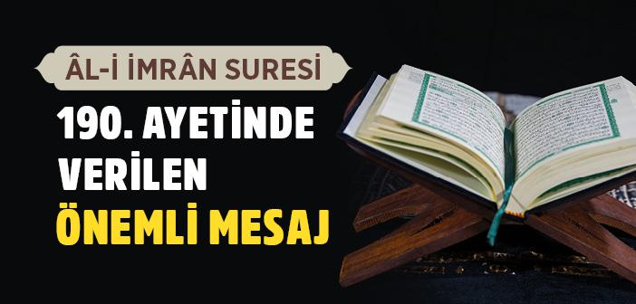“Akıl Sahipleri İçin İbretler Vardır” Ayeti (Ali İmran 190)