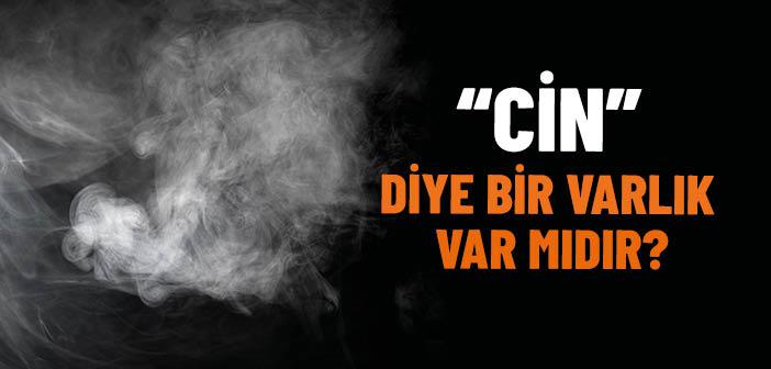 Cinler Gerçekte Var mıdır?