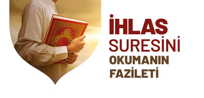 İhlas Suresinin Fazileti