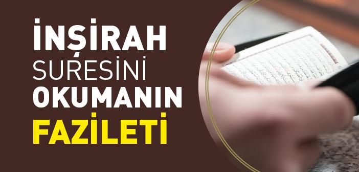 İnşirah Suresini Okumanın Fazileti